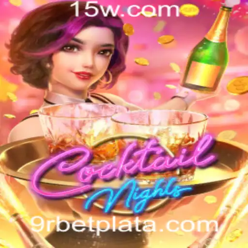 CocktailNights: Descubra as Regras e Atrações do Novo Jogo na Plataforma 9r Bet
